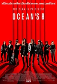 Ocean’s Eight (2018)
