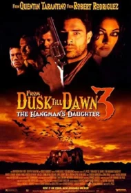 From Dusk Till Dawn 3 The Hangman’s Daughter (1999) ผ่านรกทะลุตะวัน ภาค 3