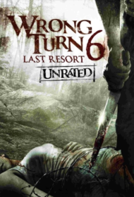 Wrong Turn 6 Last Resort (2014) หวีดเขมือบคน ภาค 6