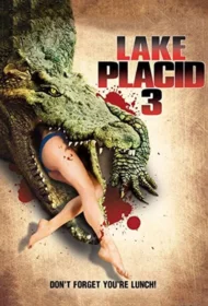 Lake Placid 3 (2010) โคตรเคี้ยมบึงนรก 3