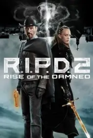 R.I.P.D. 2 Rise of the Damned (2022)