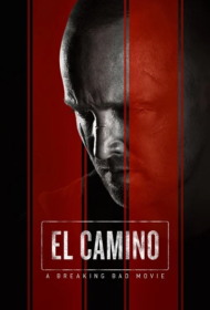 El Camino A Breaking Bad Movie (2019) เอล คามิโน่ ดับเครื่องชน คนดีแตก