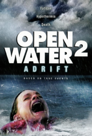 Open Water 2 Adrift (2006) วิกฤตหนีตายลึกเฉียดนรก