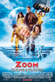 Zoom – Academy For Superheroes (2006) ซูม ทีมเฮี้ยวพลังเหนือโลก
