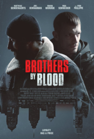 Brothers By Blood (2020) เลือดข้นคนโฉด