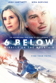 6 Below Miracle On The Mountain (2017) 6 วิธี กับปาฏิหาริย์บนภูเขา