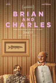 Brian and Charles (2022) คู่ซี้หัวใจไม่ประดิษฐ์