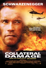 Collateral Damage (2002) คนเหล็กทวงแค้น วินาศกรรมทมิฬ