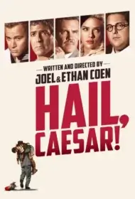 Hail Caesar! (2016) กองถ่ายป่วน ฮากวนยกกอง
