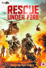 Rescue Under Fire (2017) ทีมกู้ชีพมหาประลัย