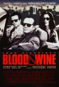Blood and Wine (1996) ขบวนคนปล้นไม่เลือก