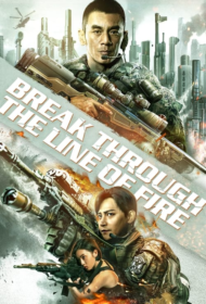 Break Through (2021) ฝ่าแดนสงครามนรก
