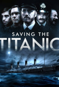 Saving The Titanic (2012)
