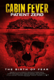 Cabin Fever 3 Patient Zero (2014) ต้นตำรับ เชื้อพันธุ์นรก ภาค 3