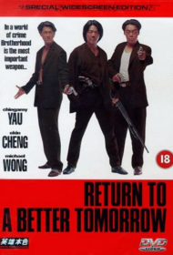 Return to a Better Tomorrow (1994) โหด เลว ดี รุ่นที่ 2