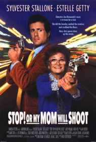 Stop! Or My Mom Will Shoot (1992) หยุด ไม่หยุดแม่ยิงนะ